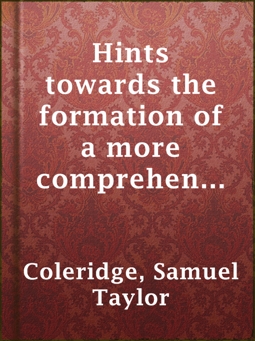 Upplýsingar um Hints towards the formation of a more comprehensive theory of life. eftir Samuel Taylor Coleridge - Til útláns